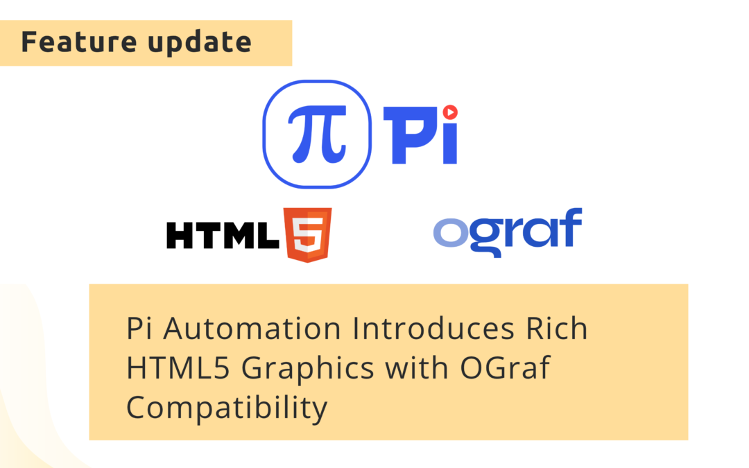 Pi Automation Introduces OGraf-Compatible HTML5 Graphics Engine